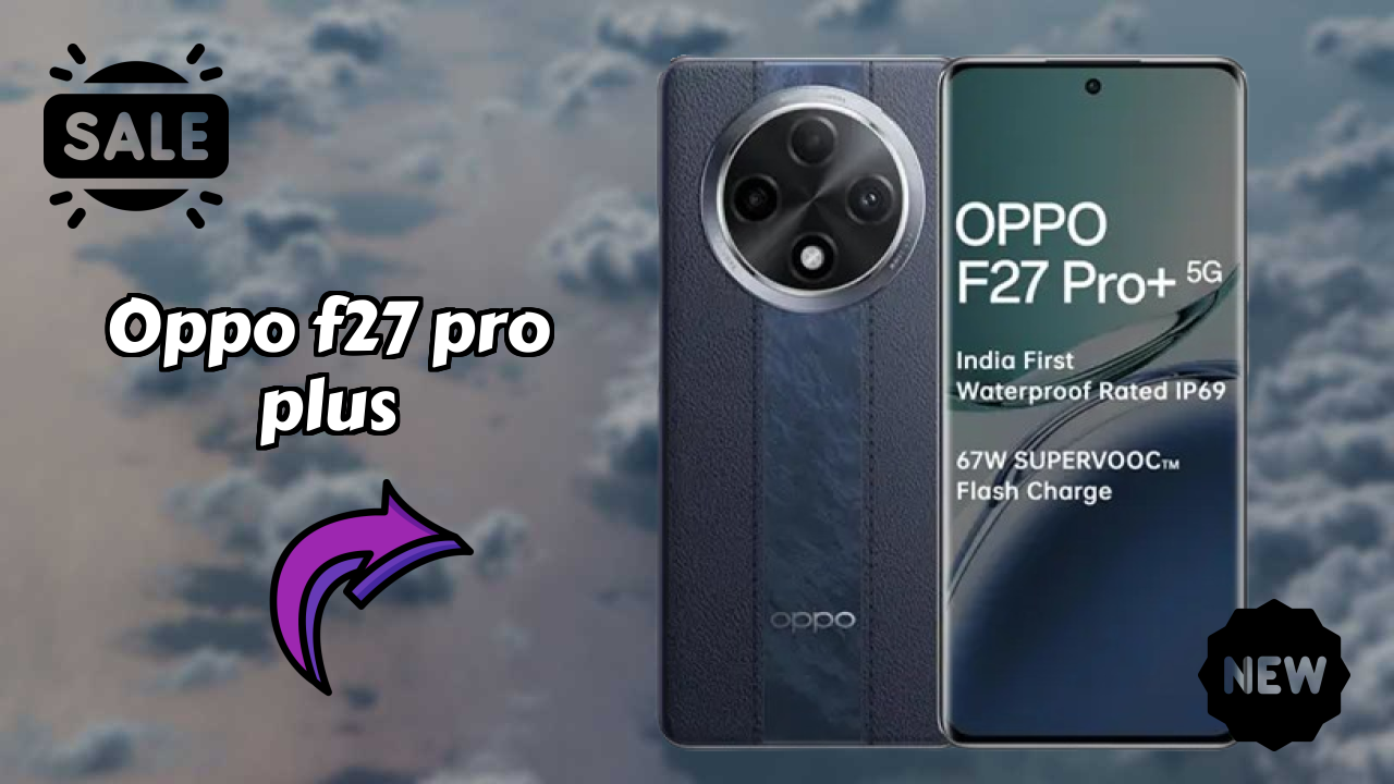 OPPO F27 Pro Plus Gaming Benchmarks: MediaTek Dimensity 7050 Tested